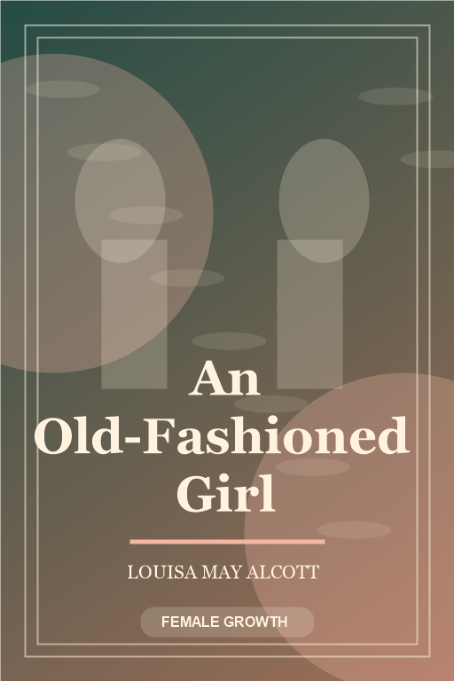An Old-Fashioned Girl