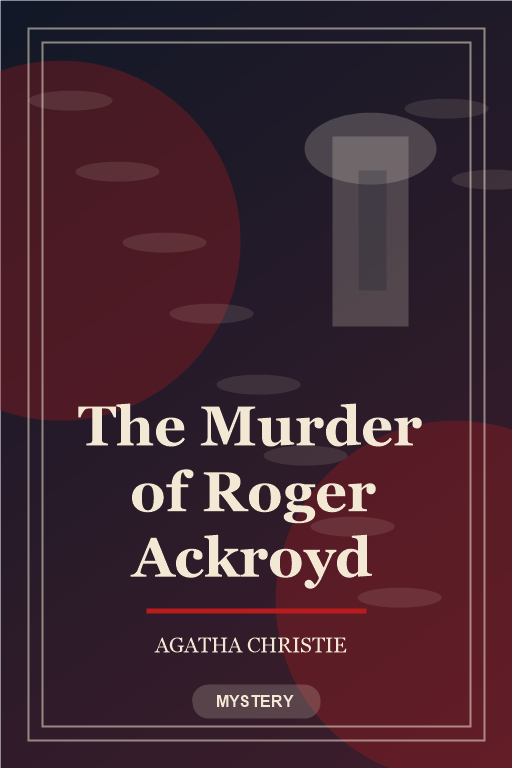 The Murder of Roger Ackroyd
